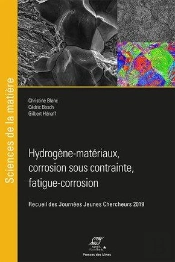 Hydrogene-Materiaux, Corrosion Sous Contrainte, Interaction Corrosion-Deformatio - Recueil Des Journ