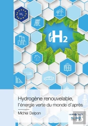 Hydrogène Renouvelable, L'Énergie Verte Du Monde D'Après