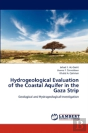 Hydrogeological Evaluation Of The Coastal Aquifer In The Gaza Strip