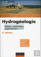 Hydrogeologie - 4e Ed. - Objets, Methodes, Applications