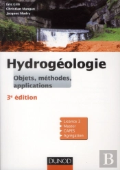 Hydrogéologie ; Objets, Méthodes, Applications (3e Édition)
