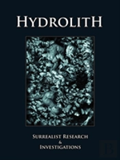 Hydrolith: Surrealist Research & Investi