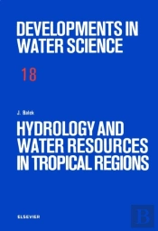 Hydrology And Water Resources In Tropical Regions