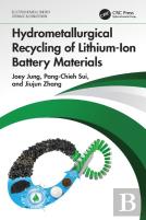Hydrometallurgical Recycling Of Lithium-Ion Battery Materials