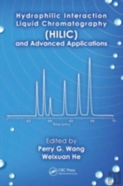 Bertrand.pt - Hydrophilic Interaction Liquid Chromatography (Hilic) And Advanced Applications