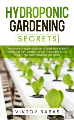 Bertrand.pt - Hydroponic Gardening Secrets: The Comple
