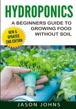 Bertrand.pt - Hydroponics - A Beginners Guide To Growing Food Without Soil