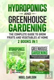 Hydroponics And Greenhouse Gardening