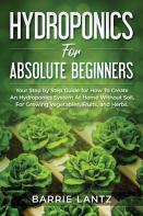 Hydroponics For Absolute Beginners