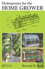 Hydroponics For The Home Grower