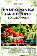 Hydroponics Gardening For Beginners