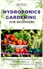 Hydroponics Gardening For Beginners