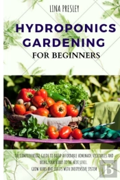Hydroponics Gardening For Beginners