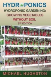 Hydroponics: Hydroponic Gardening: Growi