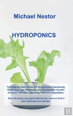 Bertrand.pt - Hydroponics: The Step By Step Guide For