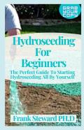 Hydroseeding For Beginners