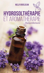 Hydrosolthérapie Et Aromathérapie Naturellement