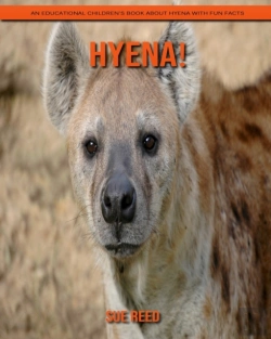 Bertrand.pt - Hyena! An Educational Children'S Book About Hyena With Fun Facts