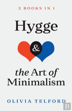 Bertrand.pt - Hygge And The Art Of Minimalism: 2 Books