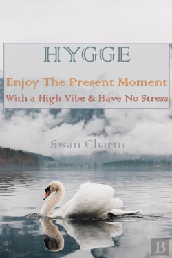 Bertrand.pt - Hygge - Enjoy The Present Moment With A High Vibe & Have No Stress