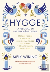 Hygge. La Felicidad En Las Pequeñas Cosas