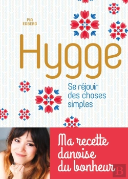 Bertrand.pt - Hygge, Se Réjouir Des Choses Simples ; Ma Recette Danoise Du Bonheur