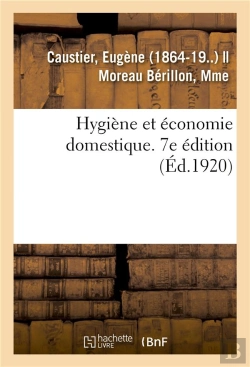 Bertrand.pt - Hygiene Et Economie Domestique. 7e Edition - A L'Usage Des Eleves De Troisieme Annee De L'Enseigneme