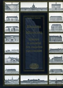 Bertrand.pt - Hygiène Et Médecine ; Histoire Et Actualités Des Maladies Nosocomiales