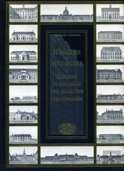 Hygiène Et Médecine ; Histoire Et Actualités Des Maladies Nosocomiales