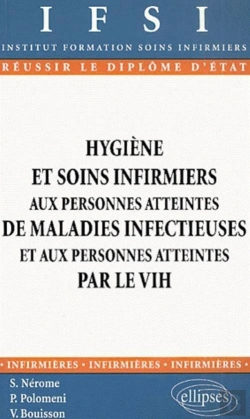Bertrand.pt - Hygiène Et Soins Infirmiers Aux Personnes Atteintes De Maladies Infectieuses Et Aux Personnes Atteintes Par Le Vih - N°14