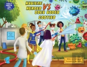 Hygiene Heroes Vs Ooey Gooey Cooties