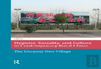 Hygiene, Sociality, And Culture In Contemporary Rural China