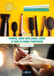 Hygiène, Soins Capillaires, Coupe Et Mise En Forme Temporaire Tome 1 : Cap (Édition 2021)