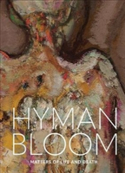 Bertrand.pt - Hyman Bloom: Matters Of Life And Death