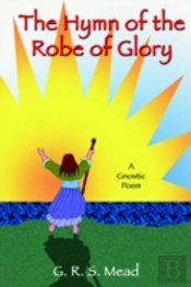 Hymn Of The Robe Of Glory