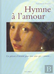 Hymne A L'Amour ; Les Plus Beaux Poemes D'Amour