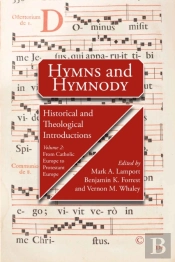 Hymns And Hymnody Ii: Historical And Theological Introductions, Volume 2