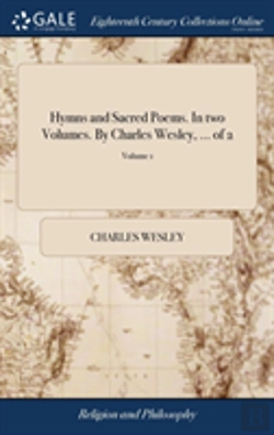 Bertrand.pt - Hymns And Sacred Poems. In Two Volumes. By Charles Wesley, ... Of 2; Volume 1