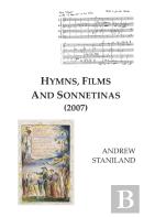Hymns, Films And Sonnetinas (2007)