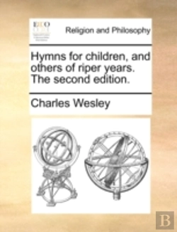 Bertrand.pt - Hymns For Children, And Others Of Riper Years. The Second Edition.