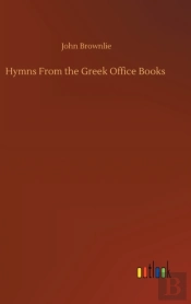 Hymns From The Greek Office Books