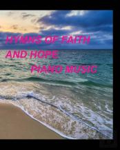 Hymns Of Faith And Hope Piano Music