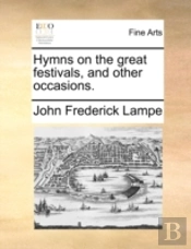 Hymns On The Great Festivals, And Other