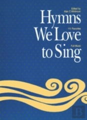 Hymns We Love To Sing(Words Only)