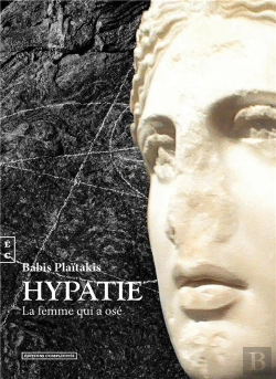 Bertrand.pt - Hypatie ; La Femme Qui A Osé