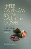 Hyper-Calvinism And The Call Of The Gospel