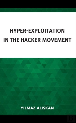 Bertrand.pt - Hyper-Exploitation In The Hacker Movement
