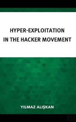 Bertrand.pt - Hyper-Exploitation In The Hacker Movement