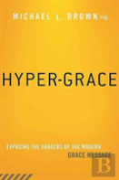 Hyper-Grace