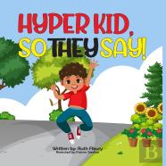 Hyper Kid, So They Say!